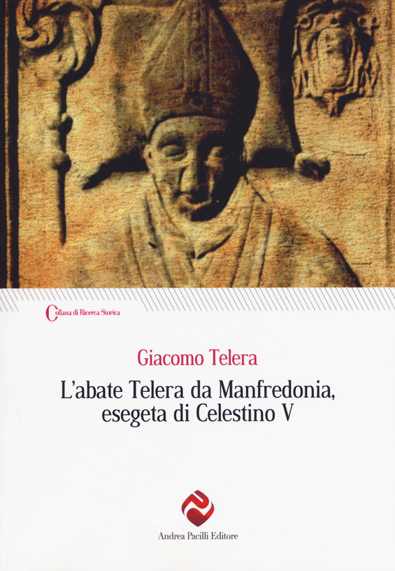 Copertina di L' abate Telera da Manfredonia, esegeta di Celestino V