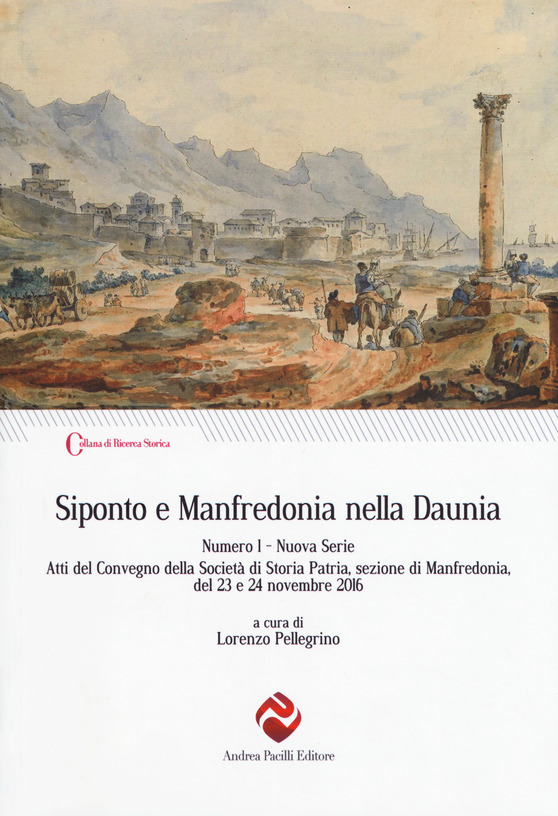 Copertina di Siponto e Manfredonia nella Daunia. Nuova serie. Vol. 1