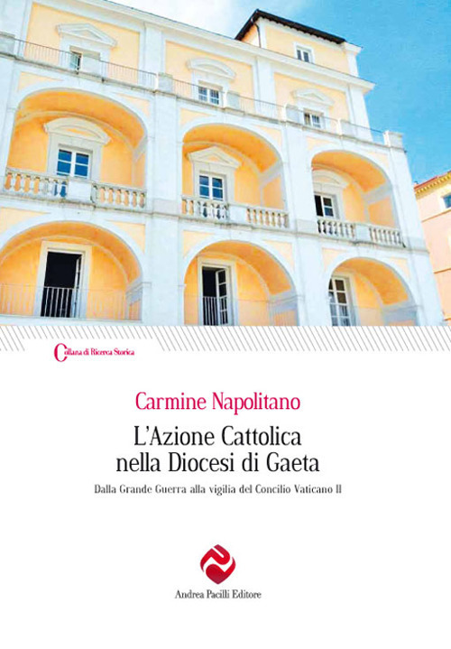 Copertina di L' Azione Cattolica nella diocesi di Gaeta